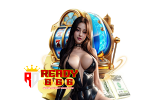 ready666 โปรโมชั่น